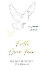 Faith Over Fear: Companion notebook: Special cover alternative edition 