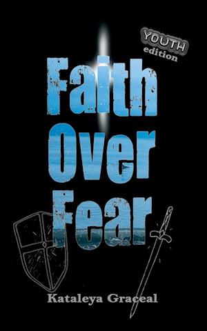 Faith Over Fear