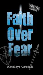 Faith Over Fear