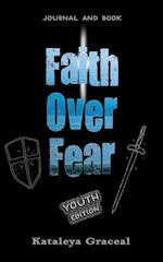 Faith Over Fear: Book and Journal YOUTH edition 