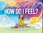 How Do I Feel?: A dictionary of emotions 