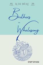 Brothers in Whalesong: Spirit Voyager 