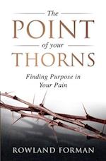The Point of Your Thorns