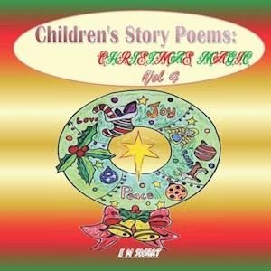 Childrens Story Poems : Christmas magic Vol 4