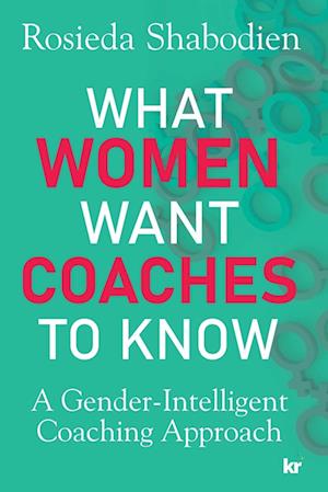 What Women Want Coaches to Know