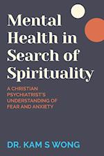 Mental Health in Search of Spirituality