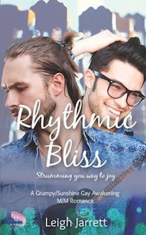 Rhythmic Bliss: A Grumpy/Sunshine Gay Awakening M/M Romance