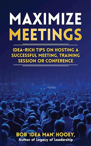 Maximized Meetings