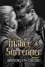 Malice and Surrender 