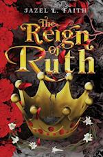 The Reign of Ruth 