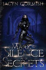 Mark of Silence and Secrets