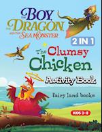 The Boy The Dragon and the Seamonster, the clumsy chicken activity book