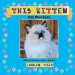 This Kitten: Has Blue Eyes 