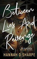 Between Lies and Revenge