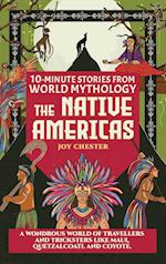10-Minute Stories From World Mythology - The Native Americas