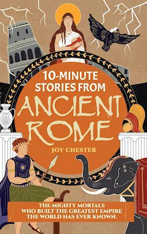 10-Minute Stories From Ancient Rome