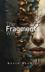 The Fragments Within 