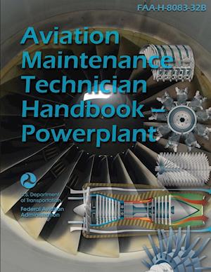 Aviation Maintenance Technician Handbook - Powerplant FAA-H-8083-32B