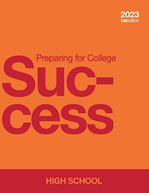 Preparing for College Success - High School (paperback, b&w)