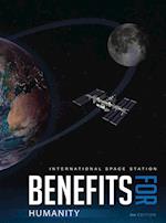 International Space Station Benefits for Humanity (3rd Edition) 