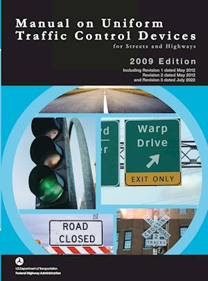 Manual on Uniform Traffic Control Devices for Streets and Highways - 2009 Edition incl. Revisions 1-3 (Color Print, Hardcover)