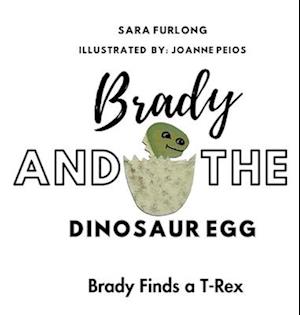 Brady and The Dinosaur Egg-Brady Finds a T-Rex