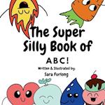 The Super Silly Book of ABCs