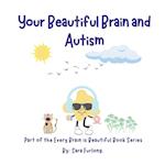 Your Beautiful Brain and Autism