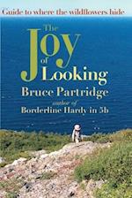 The Joy of Looking: Guide to where the wildflowers hide 