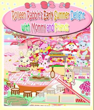 Rolleen Rabbit's Early Summer Delight with Mommy and Friends