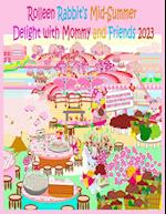 Rolleen Rabbit's Mid-Summer Delight with Mommy and Friends 2023 