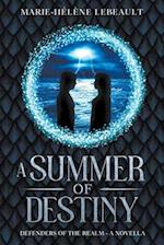 A Summer of Destiny