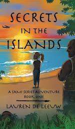 Secrets in the Islands