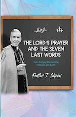 The Lord's Prayer and The Seven Last Words 
