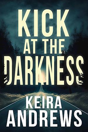 Kick at the Darkness