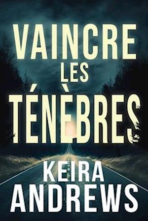 Vaincre les ténèbres