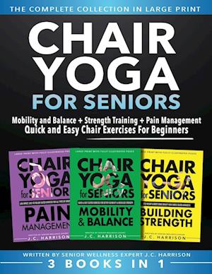 Chair Yoga For Seniors 3 in 1 The Complete Collection