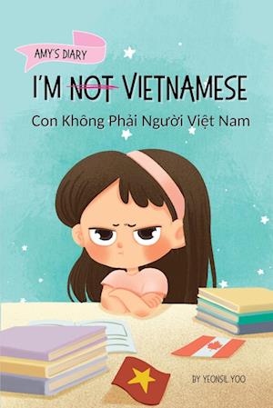 I'm Not Vietnamese (Con Không Ph¿i Ng¿¿i Vi¿t Nam)