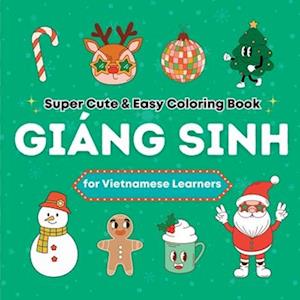 Super Cute & Easy Christmas Coloring Book for Vietnamese Language Learners