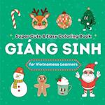 Super Cute & Easy Christmas Coloring Book for Vietnamese Language Learners