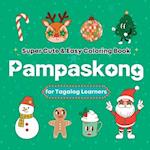 Super Cute & Easy Christmas Coloring Book for Tagalog Language Learners