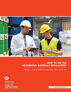 How to use the Hazardous Materials Regulations