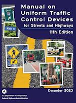 Manual on Uniform Traffic Control Devices for Streets and Highways (MUTCD) 11th Edition, December 2023 (Complete Book, Hardcover, Color Print)