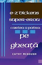 E-Z Dickens Super-Erou Cartea a Patra