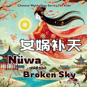 Nüwa and the Broken Sky