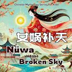 Nüwa and the Broken Sky