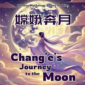 Chang'e's Journey to the Moon