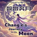 Chang'e's Journey to the Moon