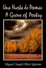 A Grove of Poetry / Una Huerta de Poemas