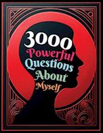 3000 Powerful Questions About Myself